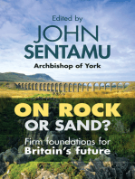 On Rock or Sand?: Firm Foundations for Britain's Future