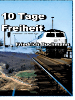 10 Tage Freiheit: präsentiert von Peter Boge