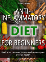 Anti-inflammatory diet for beginners - Heal your immune system and restore your overall health