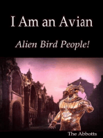 I Am an Avian: Alien Bird People!