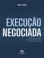 Execução Negociada: possibilidades e limites das convenções processuais na tutela executiva cível