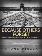 Because others forget (Translated): Memoirs of a survivor of Auschwitz