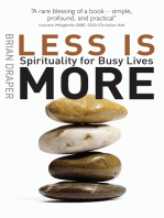 Less is More: Spirituality for Busy Lives