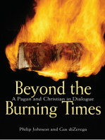Beyond the Burning Times: A Pagan and Christian in Dialogue
