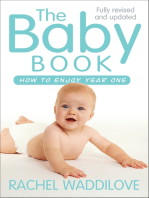 The Baby Book: How to enjoy year one: revised and updated