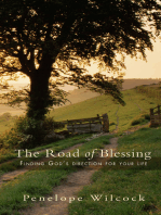 The Road of Blessing: Finding God's direction for your life