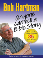 Anyone Can Tell a Bible Story: Bob Hartman's Guide to Storytelling - with 35 great stories