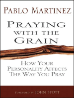 Praying with the Grain: How your personality affects the way you pray