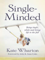Single-Minded: Being single, whole and living life to the full