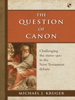 The Question of Canon: Challenging The Status Quo In The New Testament Debate