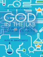 God in the Lab: How science enhances faith
