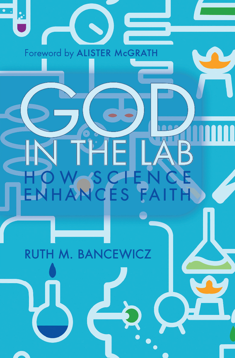 God in the Lab by Ruth Bancewicz
