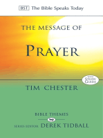 The Message of Prayer: Approaching The Throne Of Grace