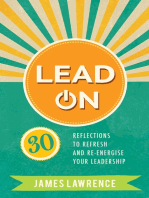 Lead On: 30 reflections to refresh and re-energize your leadership