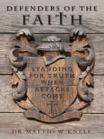 Defenders of the Faith: Standing for truth when attacks come