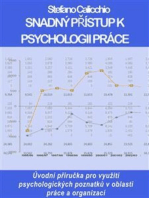 Snadný přístup k psychologii práce: Úvodní příručka pro využití psychologických poznatků v oblasti práce a organizací