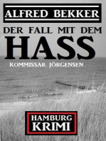 Der Fall mit dem Hass: Kommissar Jörgensen Hamburg Krimi