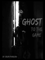 Ghost To The Game