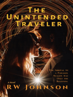 The Unintended Traveler