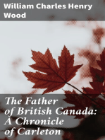 The Father of British Canada: A Chronicle of Carleton