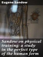 Sandow on physical training: a study in the perfect type of the human form