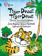 Tiger Dead! Tiger Dead! Stories from the Caribbean: Band 13/Topaz