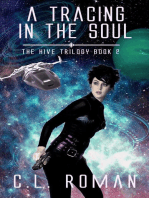 A Tracing in the Soul: The Hive Trilogy: An Unborn Space Opera, #2