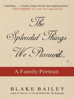 The Splendid Things We Planned: A Family Portrait