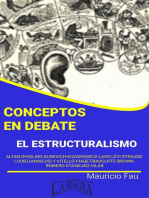 Conceptos en Debate. El Estructuralismo: CONCEPTOS EN DEBATE