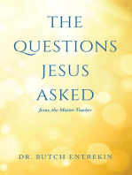 The Questions Jesus Asked