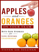 Apples and Oranges on Your Team: Bite-Size Stories for Life-Giving Leadership