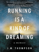 Running Is a Kind of Dreaming: A Memoir