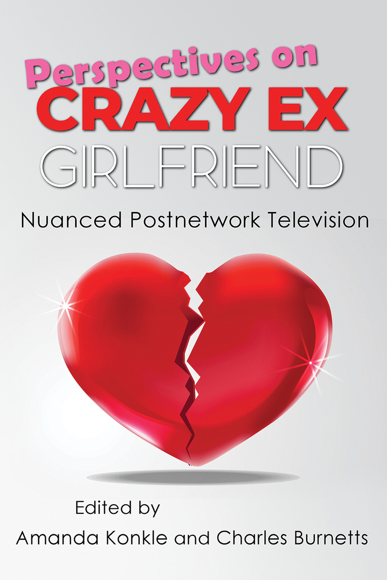 Perspectives on Crazy Ex-Girlfriend by Amanda Konkle, Charles Burnetts, David Scott Diffrient image