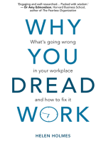 Why You Dread Work: What’s Going Wrong in Your Workplace and How to Fix It