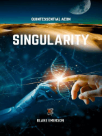 Singularity: Quintessential Aeon, #2