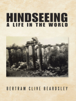 Hindseeing: A Life in the World