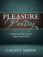 Pleasure Poetry: Capturing the Heart, Mind and Soul