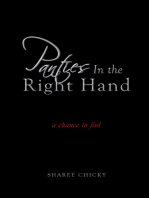 Panties in the Right Hand: A Chance to Feel