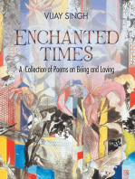Enchanted Times: A  Collection of Poems on Being and Loving