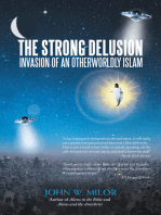 The Strong Delusion: Invasion of an Otherworldly Islam