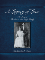 A Legacy of Love: The Story of the Ora and Ann Wolfe Family