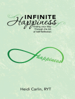Infinite Happiness: Finding Your Way Through the Art of Self-Reflection