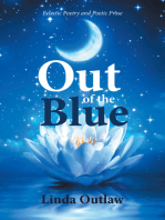 Out of the Blue: Eclectic Poetry and Poetic Prose