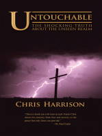 Untouchable: The Shocking Truth About the Unseen Realm