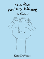 On the Potter's Wheel