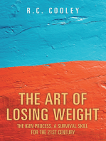 The Art of Losing Weight: The Igen Process, a Survival Skill for the 21St Century
