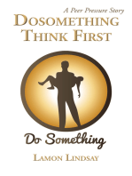 Dosomething Think First: A Peer Pressure Story