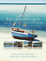 The Rise and Fall of the Great Mozambique and My Asian Compassion: The Forgotten