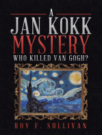 A Jan Kokk Mystery: Who Killed Van Gogh?
