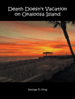 Death Doesn’T Vacation on Okaloosa Island